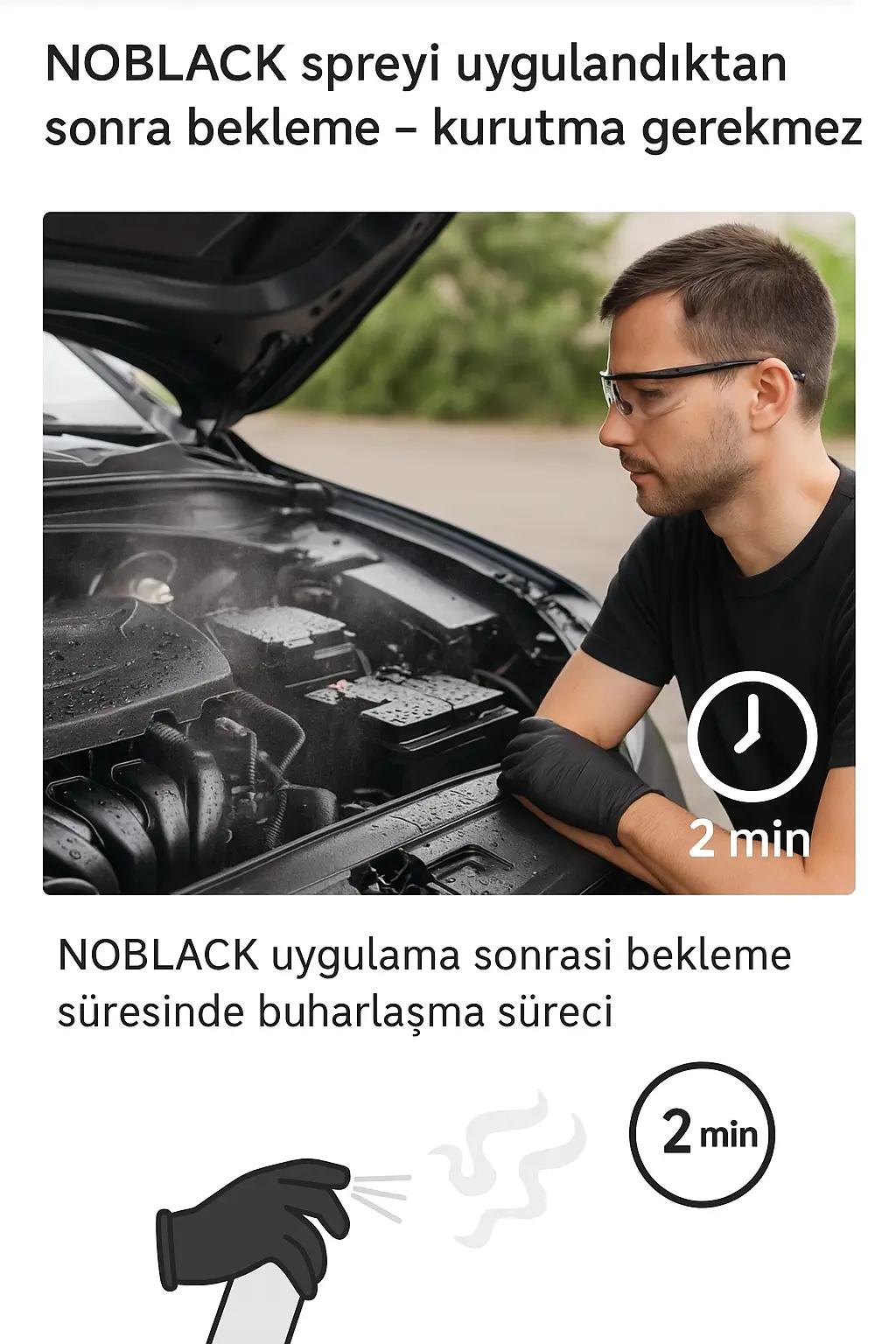 NOBLACK motor temizleyici sonrası bekleme aşaması NOBLACK uygulama sonrası buharlaşma süreci