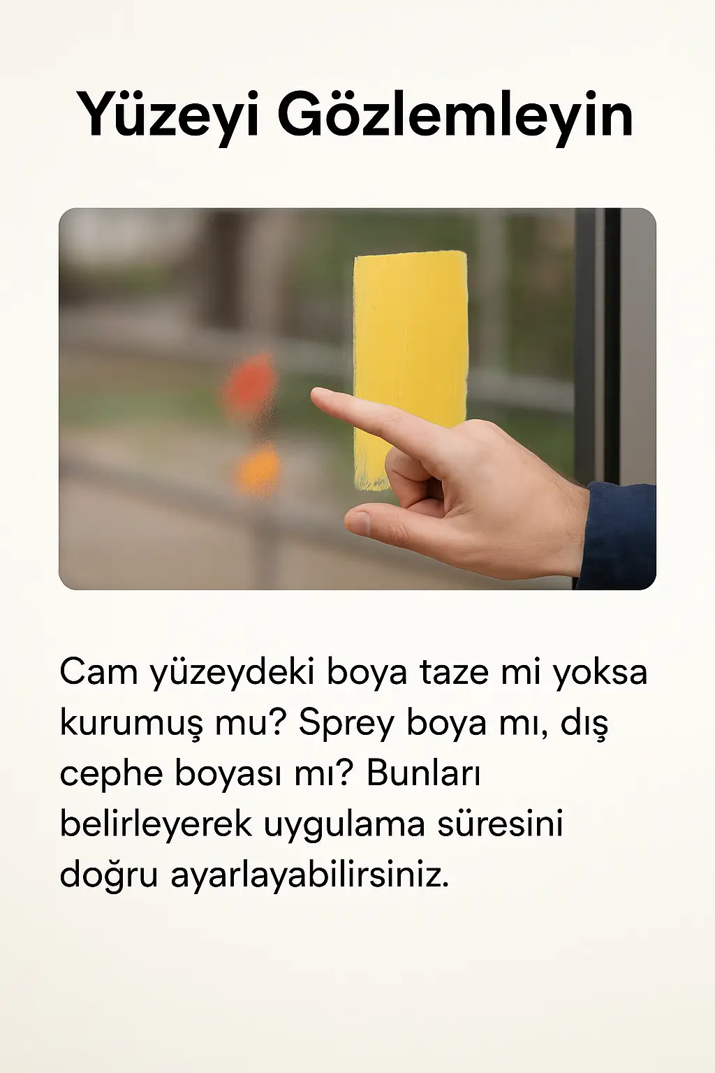 Camrem kullanımında yüzey gözlemleme adımı
